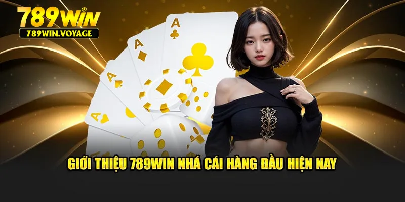 Giới thiệu 789win nhà cái uy tín hàng đầu hiện nay