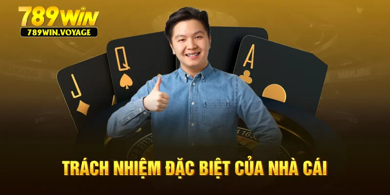 Trách nhiệm đặc biệt của nhà cái